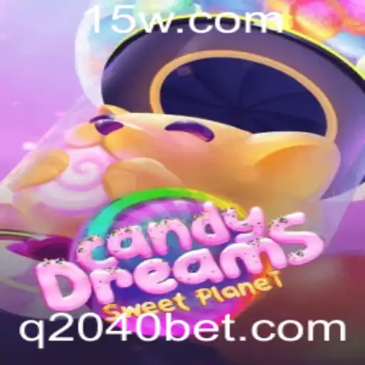 CandyDreams e 2040bet: Descubra a Nova Sensação dos Jogos