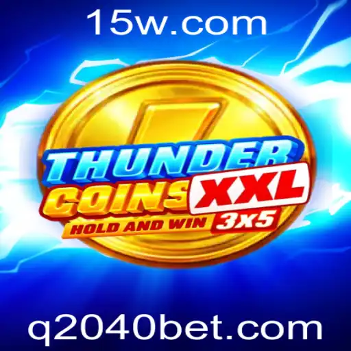 Explorando o Universo de ThunderCoinsXxl: O Novo Jogo de Apostas 2040bet